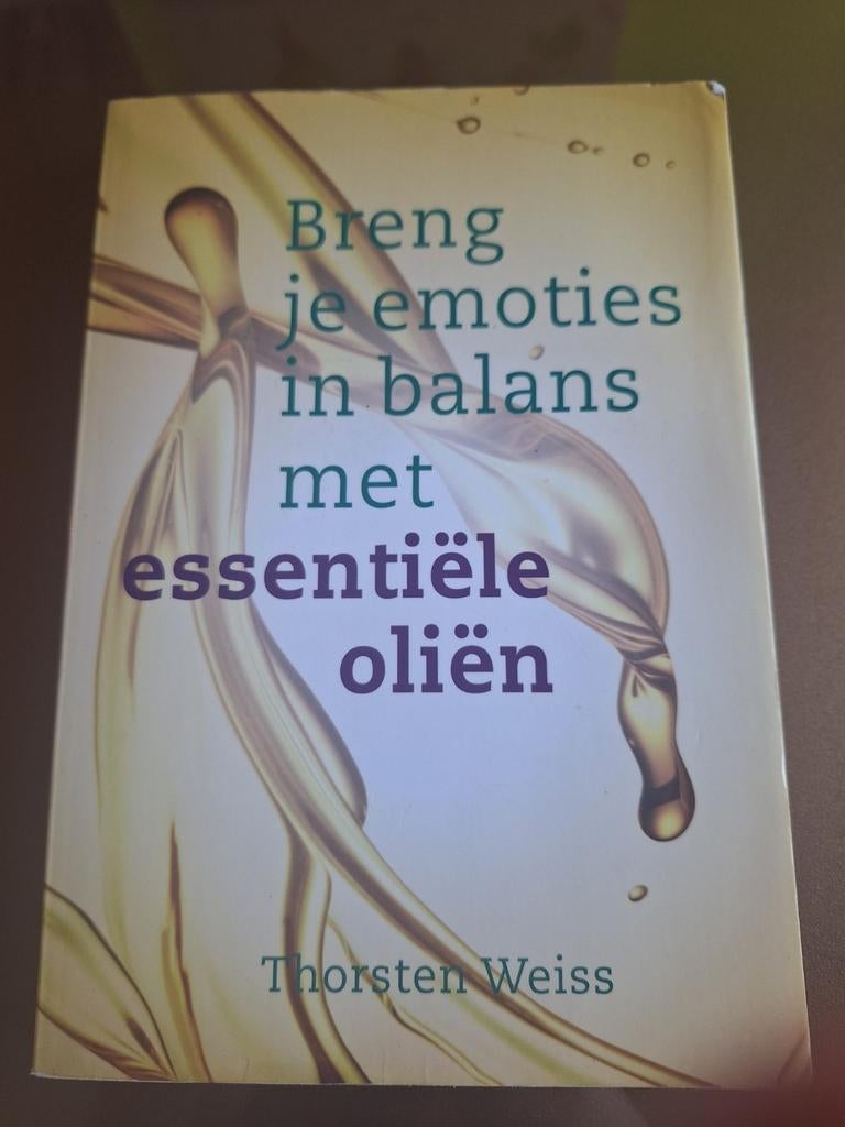 Breng je emoties in balans met essentiële oliën, Ophalen of Verzenden, Zo goed als nieuw, Thorsten Weiss