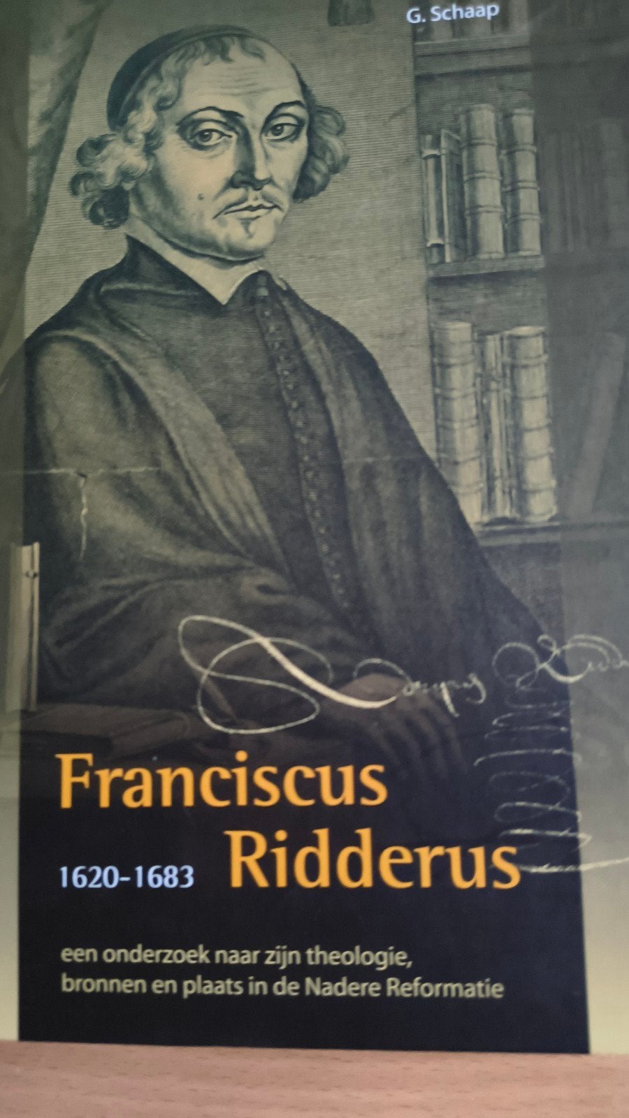 Franciscus Ridderus. G Schaap, Boeken, Christendom | Protestants, Ophalen of Verzenden, Zo goed als nieuw, G Schaap