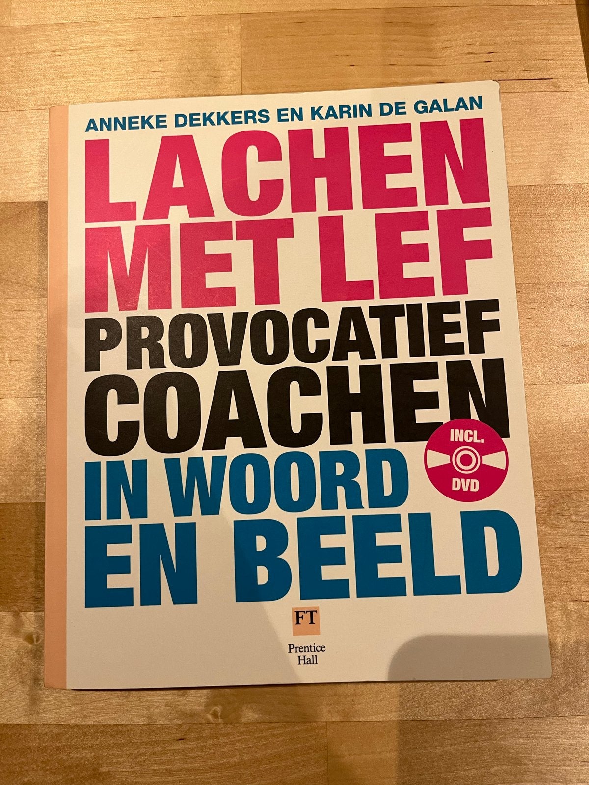 Lachen met Lef: Provocatief Coachen in Woord en Beeld, Boeken, Ophalen of Verzenden, Zo goed als nieuw
