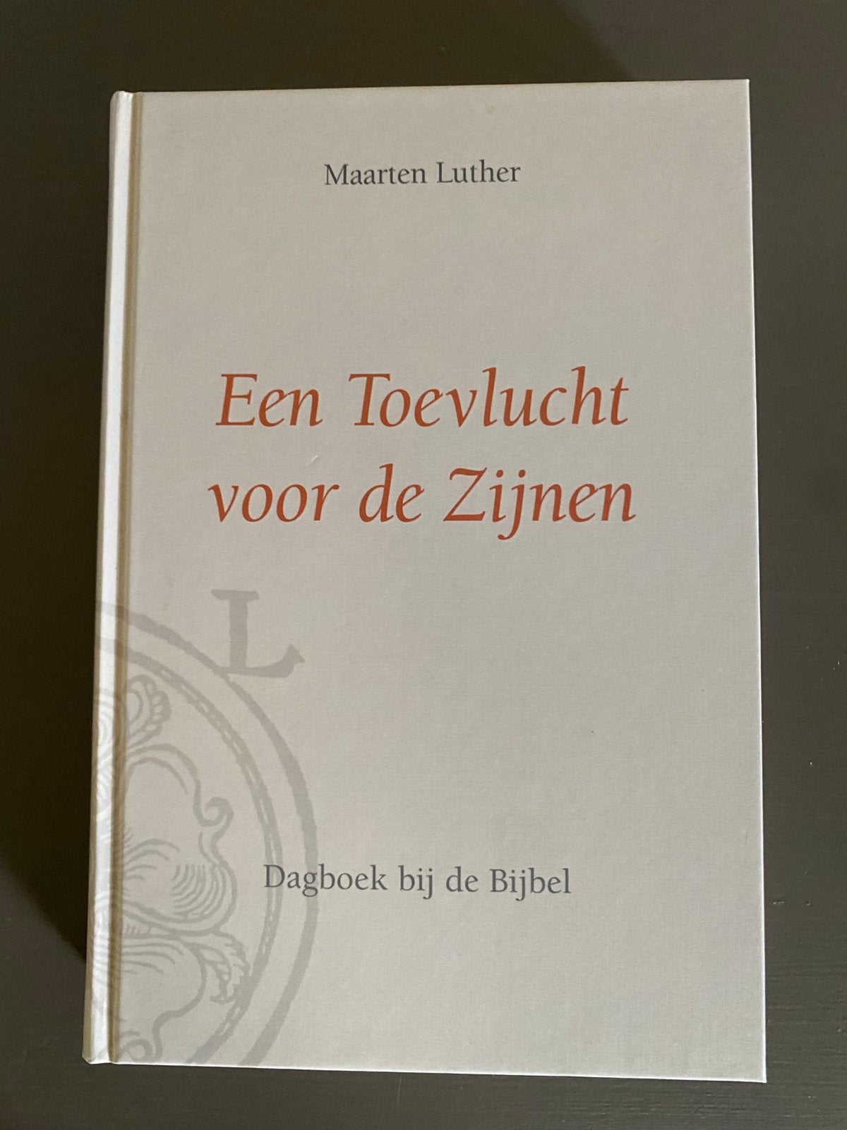 Maarten Luther - Dagboek - Een Toevlucht voor de Zijnen, Boeken, Ophalen of Verzenden, Zo goed als nieuw, Christendom | Protestants