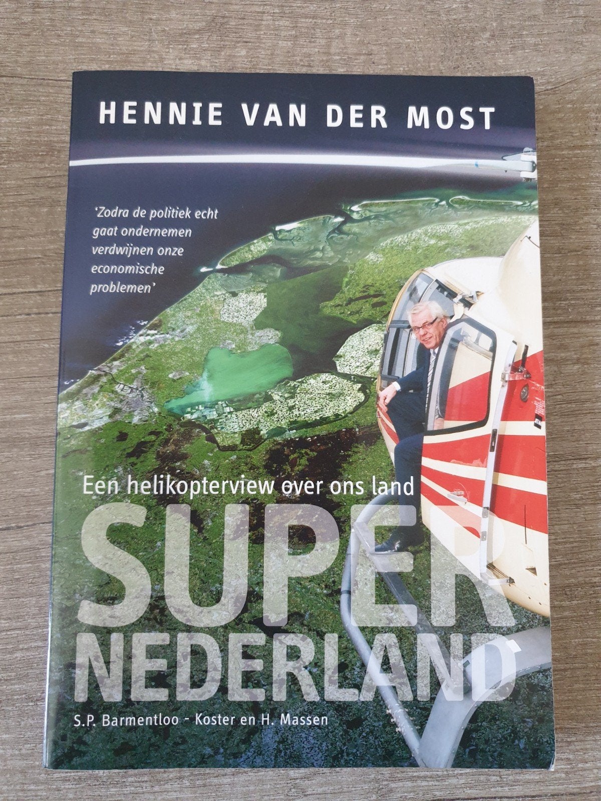 Super Nederland: Een helikopterview over ons land, Ophalen of Verzenden, Gelezen, Hennie van der Most, S.P. Barmentloo-Koster, H. Massen