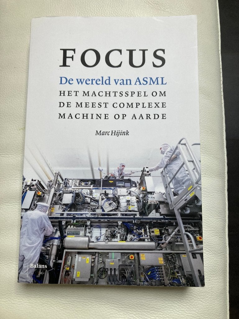 Focus: De wereld van ASML by Marc Hijink, Boeken, Ophalen of Verzenden, Zo goed als nieuw, Marc Hijink