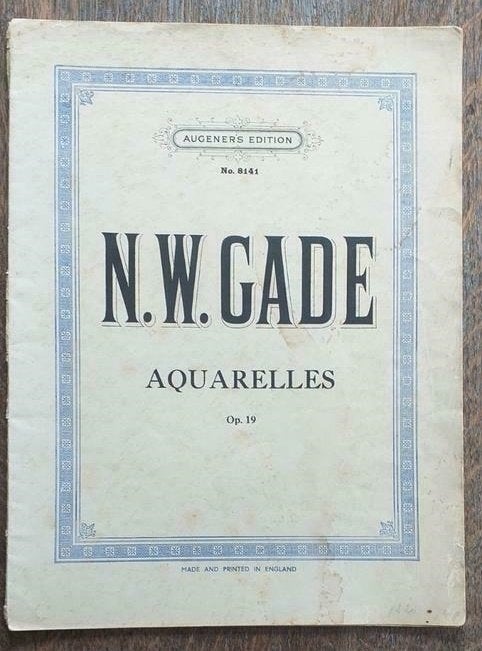 #2 Bladmuziek Piano N.W. Gade Op. 19 Aquarelles 29 Pag., Gebruikt, Klassiek, Ophalen of Verzenden, Artiest of Componist
