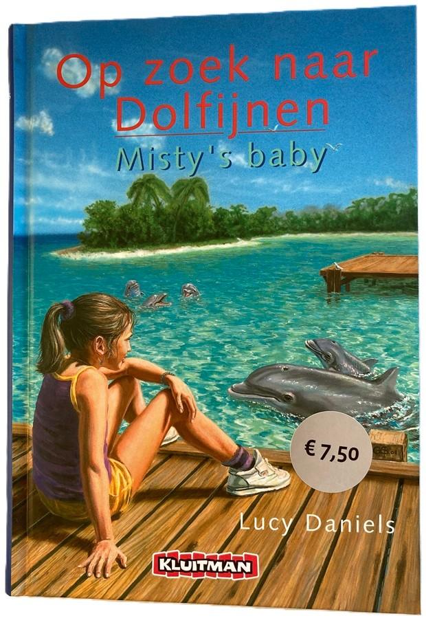 OP ZOEK NAAR DOLFIJNEN Misty’s baby, Ophalen of Verzenden, Nieuw, Fictie algemeen