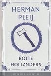 Herman Pleij- Botte Hollanders lit juw€ 0,99, Boeken, Ophalen of Verzenden, Zo goed als nieuw