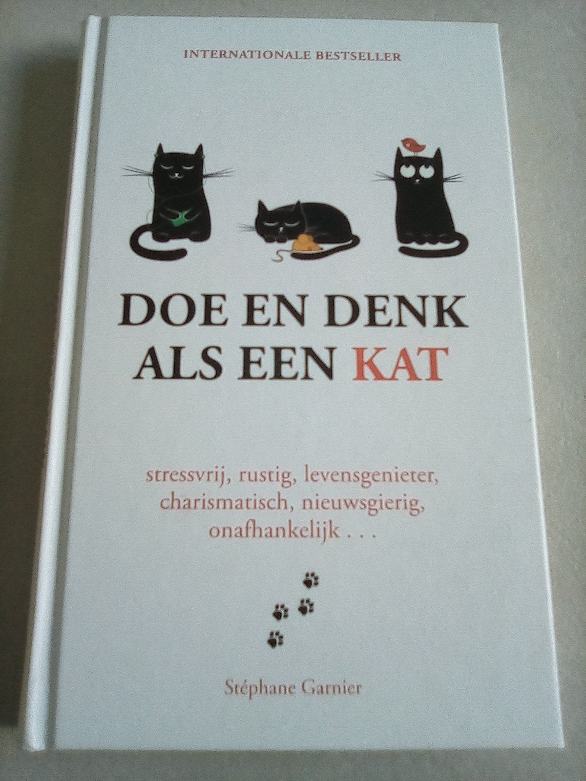 Doe en Denk als een Kat - Stéphane Garnier, Boeken, Ophalen of Verzenden, Zo goed als nieuw, Katten