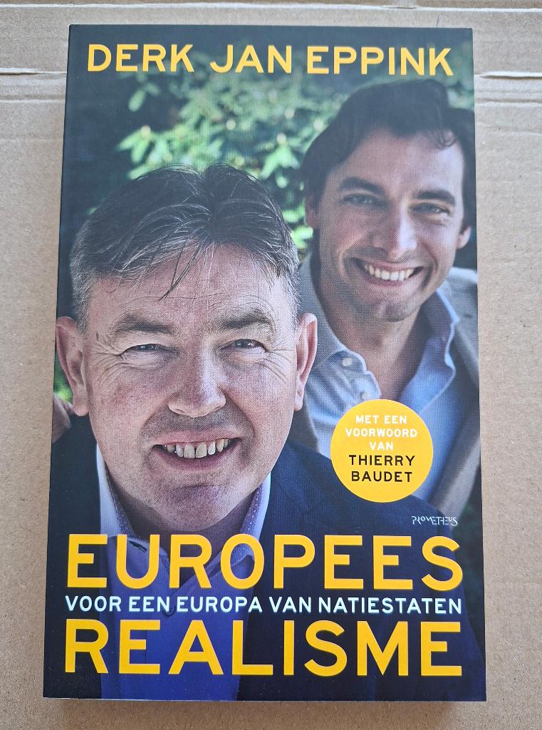 Derk-Jan Eppink - Europees realisme (Met handtekening), Derk-Jan Eppink, Ophalen of Verzenden, Zo goed als nieuw, Politiek en Staatkunde