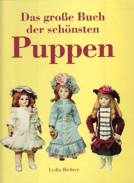 Boek: Das grosse Buch der Schönsten Puppen. Lydia Richte, Verzamelen, Poppen, Ophalen of Verzenden, Nieuw, Overige typen