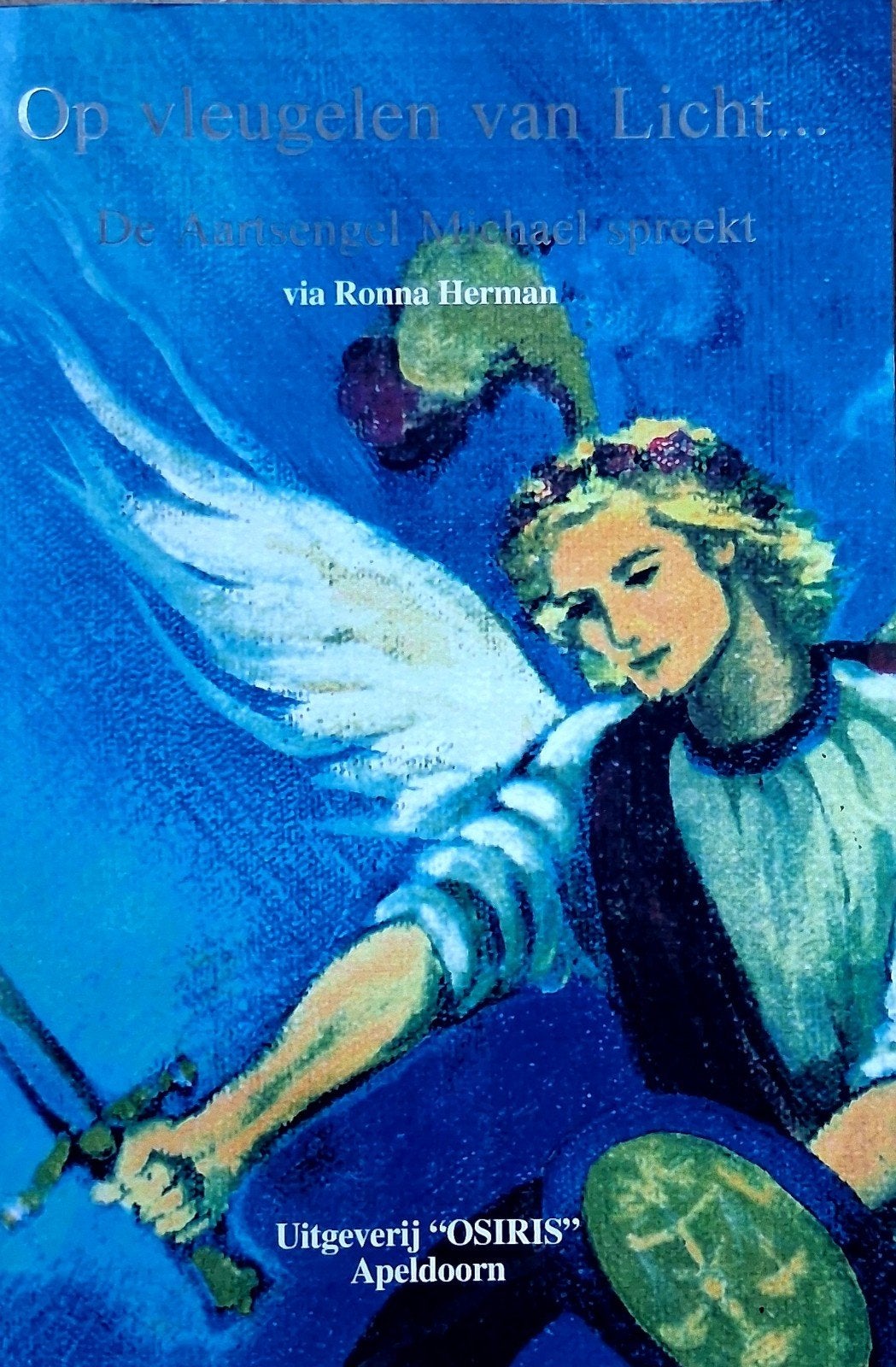 Op Vleugelen van Licht - Aartsengel Michael spreekt, Achtergrond en Informatie, Spiritualiteit algemeen, Ronna Herman, Ophalen of Verzenden