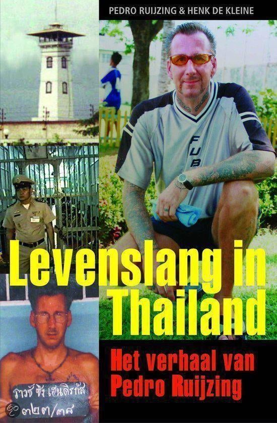 Pedro Ruijzing - Levenslang in Thailand, Ophalen of Verzenden, Zo goed als nieuw