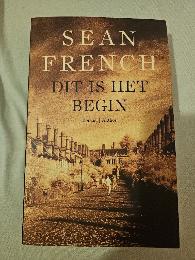 Dit is het begin (gesigneerd door Sean French), Boeken, Ophalen of Verzenden, Nieuw