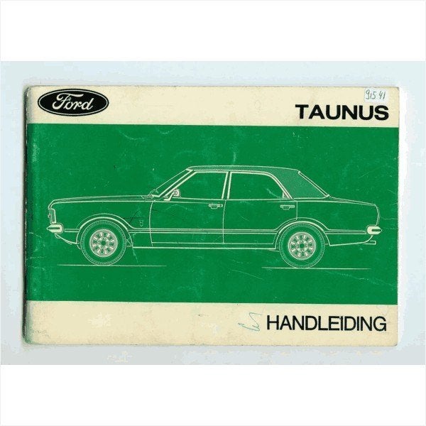 Ford Taunus Instructieboekje 1973 #1 Nederlands, Ophalen of Verzenden