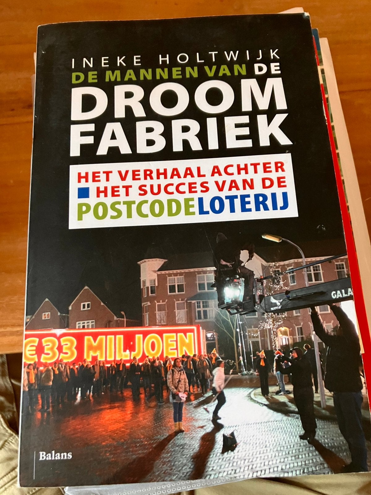 Ineke Holtwijk - De mannen van de droomfabriek, Ineke Holtwijk, Ophalen of Verzenden, Zo goed als nieuw, Nederland