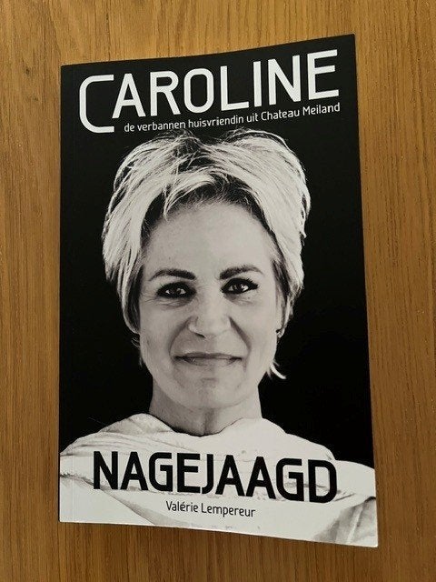 Nagejaagd Caroline de verbannen huisvriendin Chateau Meiland, Boeken, Biografieën, Verzenden, Zo goed als nieuw, Valérie Lempereur