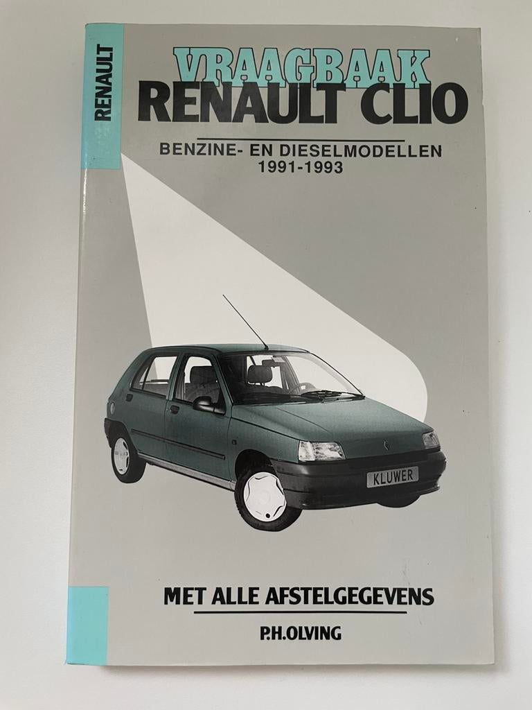 Vraagbaak Renault Clio benzin diesel 1991 1993 Kluwer Olving, Ophalen of Verzenden