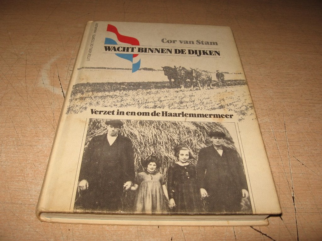 Verzet in en om Haarlemmermeer....Wacht binnen de dijken, Boeken, Ophalen of Verzenden, Gelezen