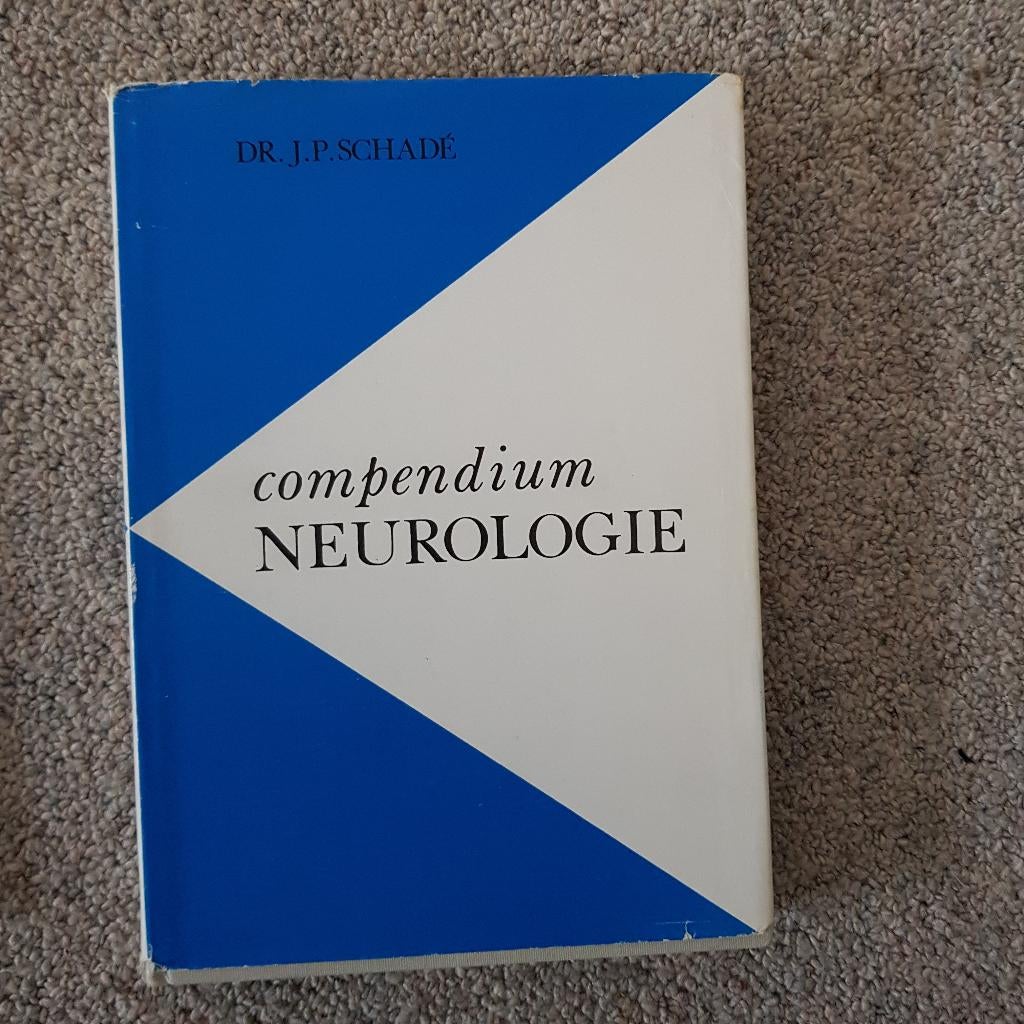 Compendium Neurologie, Dr. J.P. Schadé, Gelezen, Dr. J.P. Schade, Beta, HBO