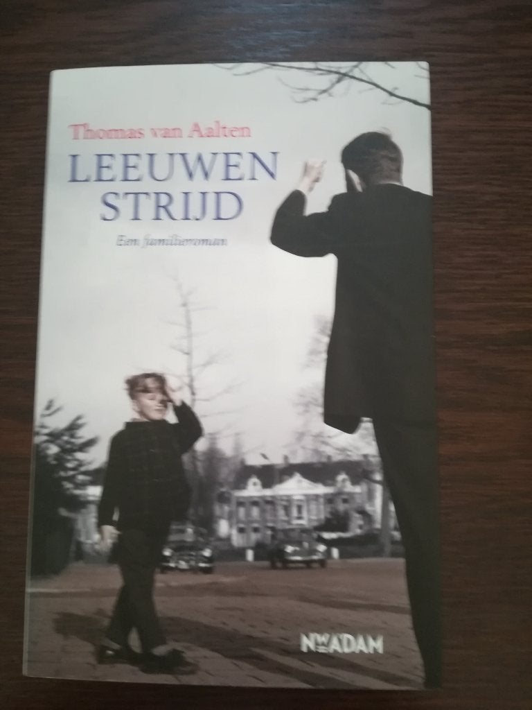 Leeuwenstrijd- Thomas van Aalten - een familieroman, Ophalen of Verzenden, Zo goed als nieuw, Nederland