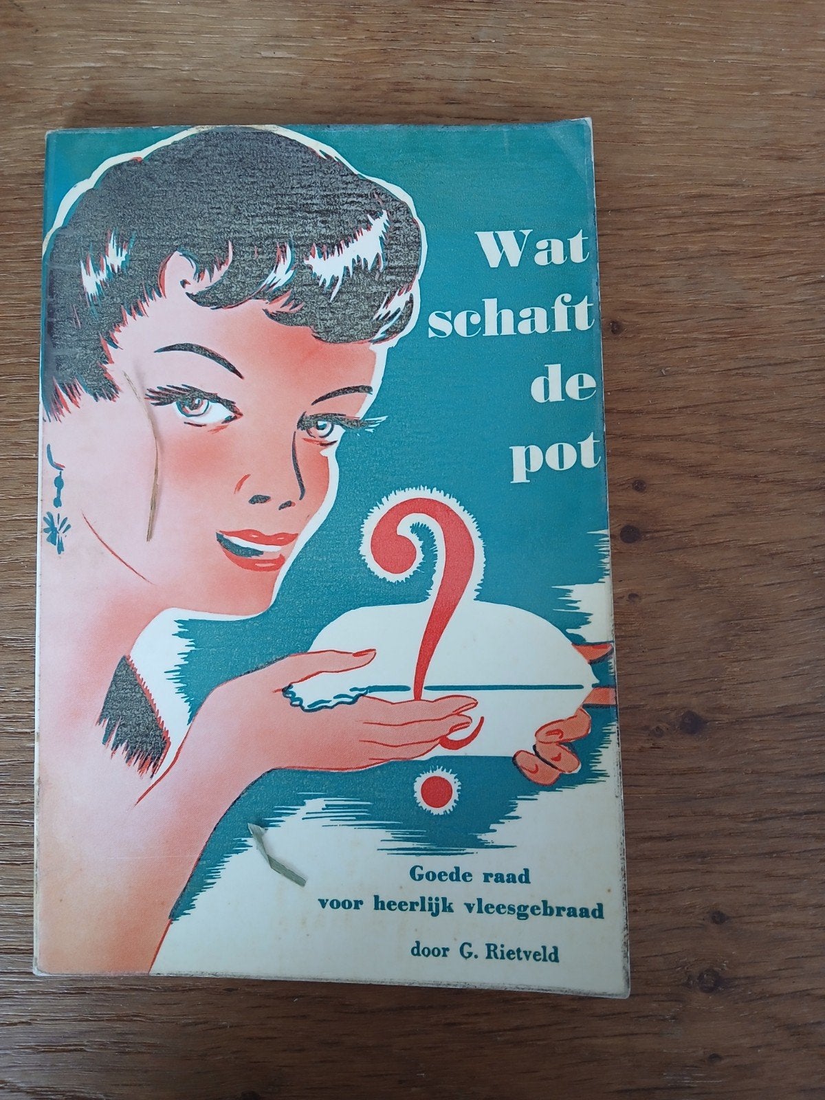 Wat schaft de pot - G. Rietveld, Gelezen, Ophalen of Verzenden, Nederland en België, G. Rietveld