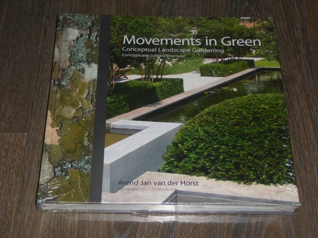 Arend Jan van der Horst - Movements in Green, Boeken, Arend Jan van der Horst, Verzenden, Tuinontwerpen, Zo goed als nieuw