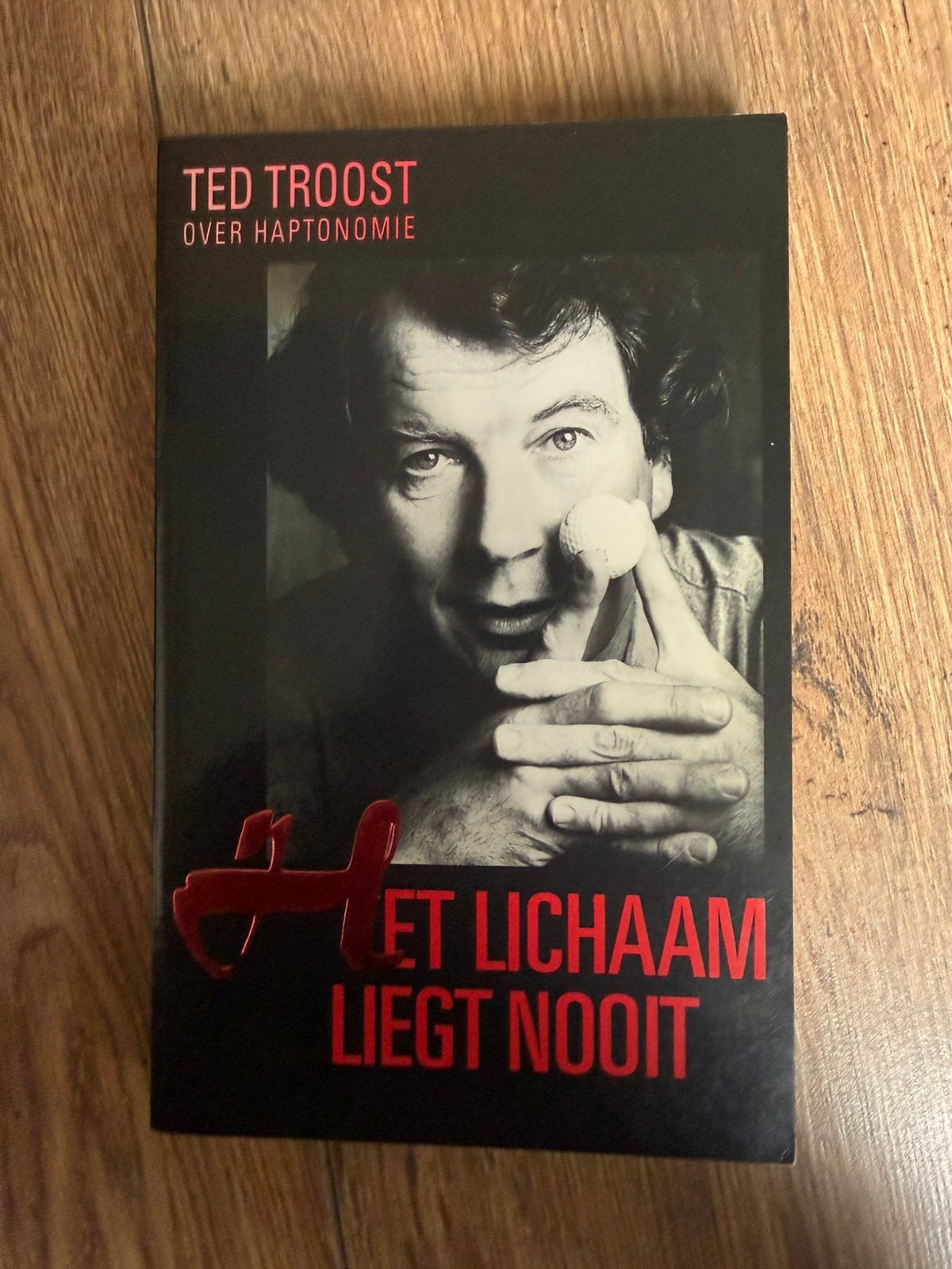 Het lichaam liegt nooit -Ted Troost, Boeken, Ophalen of Verzenden, Zo goed als nieuw