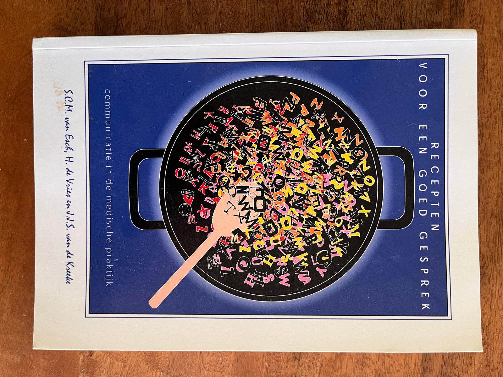 Recepten voor een goed gesprek - Communicatie medisch, Boeken, Ophalen of Verzenden, Gamma, Zo goed als nieuw, HBO