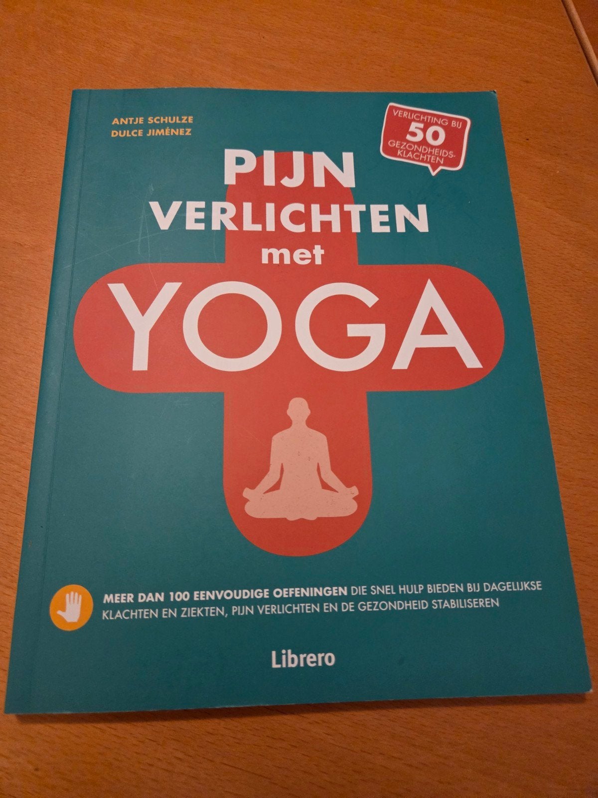 Pijn Verlichten met Yoga - Antje Schulze & Dulce Jimenez, Ophalen of Verzenden, Nieuw, Gezondheid en Conditie, Antje Schulze, Dulce Jimenez