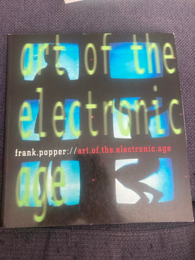 Art of the Electronic Age - Frank Popper, Ophalen of Verzenden, Gelezen, Overige onderwerpen