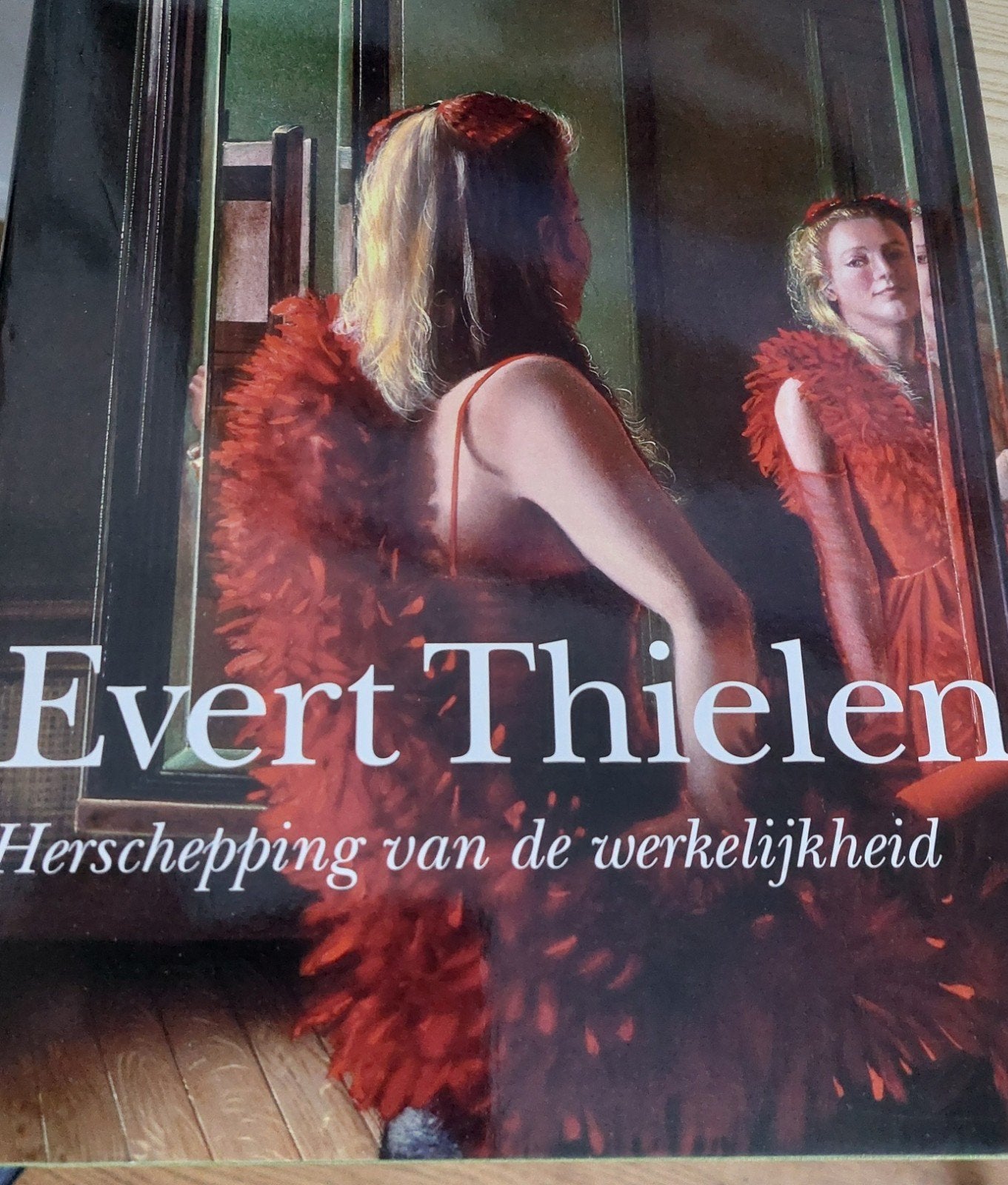 Evert Thielen. Herschepping van de werkelijkheid, Ophalen of Verzenden, Zo goed als nieuw, Overige onderwerpen