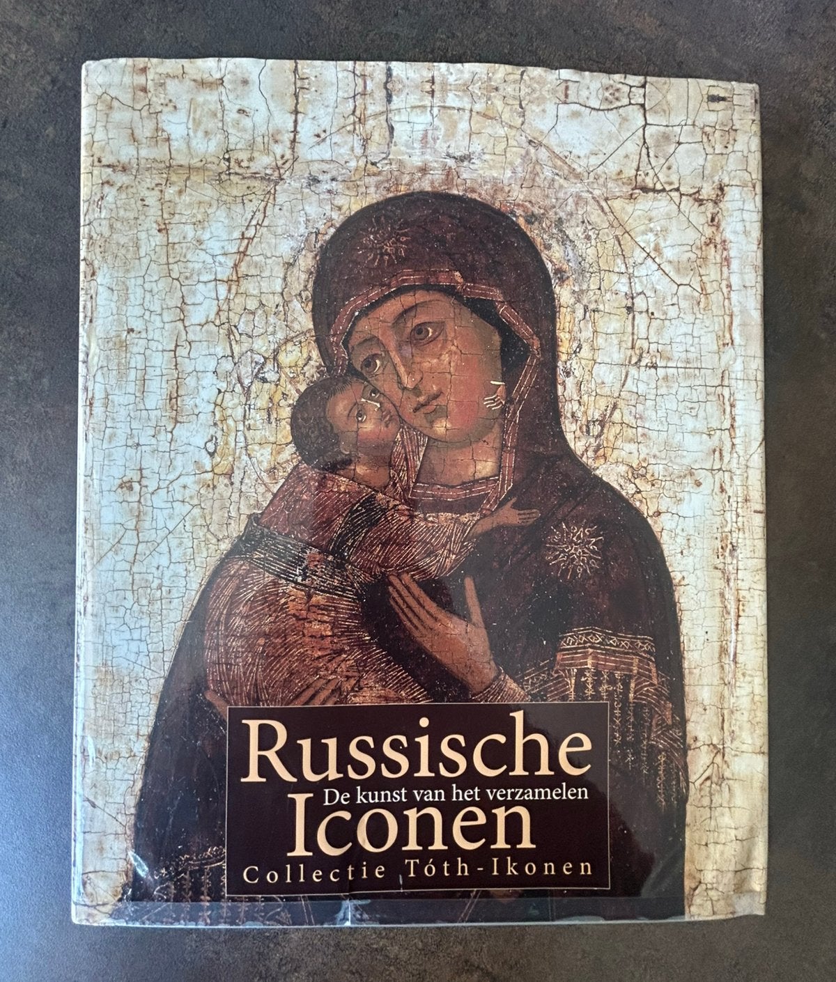 Russische iconen. De kunst van het verzamelen Collectie Tôth, Ophalen of Verzenden, Zo goed als nieuw, D. Krikhaar; Ferenc Toth; Christel Toth