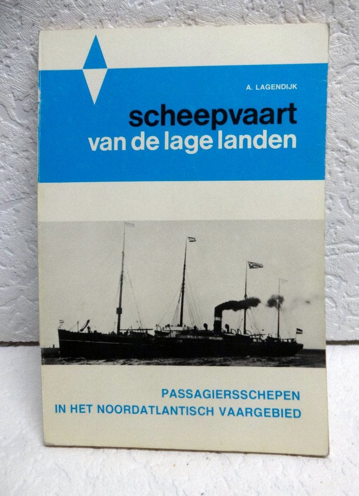Scheepvaart van de lage landen - Passagiersschepen, Ophalen of Verzenden, Gelezen, A. Lagendijk