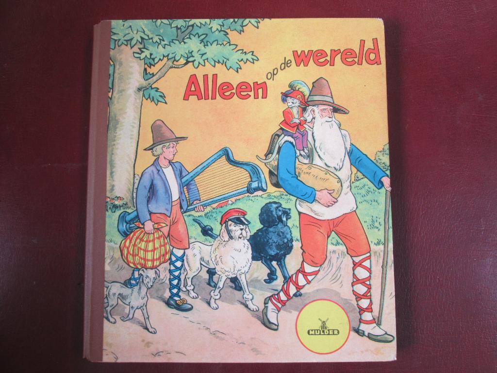 Alleen op de Wereld, door Hector Malot, ed.Mulder & Zoon, Ophalen of Verzenden, Gelezen, Europa overig