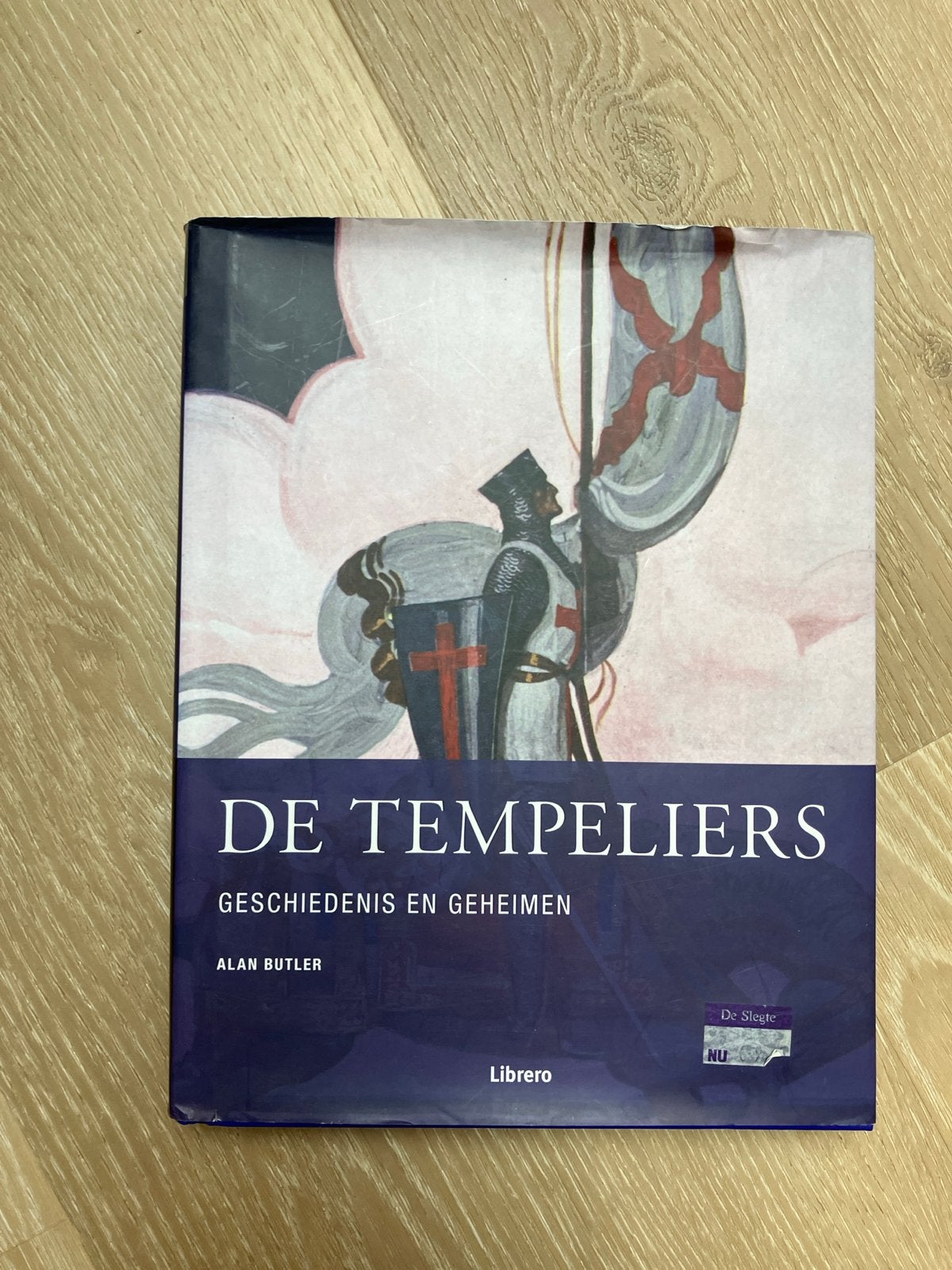De Tempeliers: Geschiedenis en Geheimen - Alan Butler, Ophalen of Verzenden, 20e eeuw of later, Zo goed als nieuw