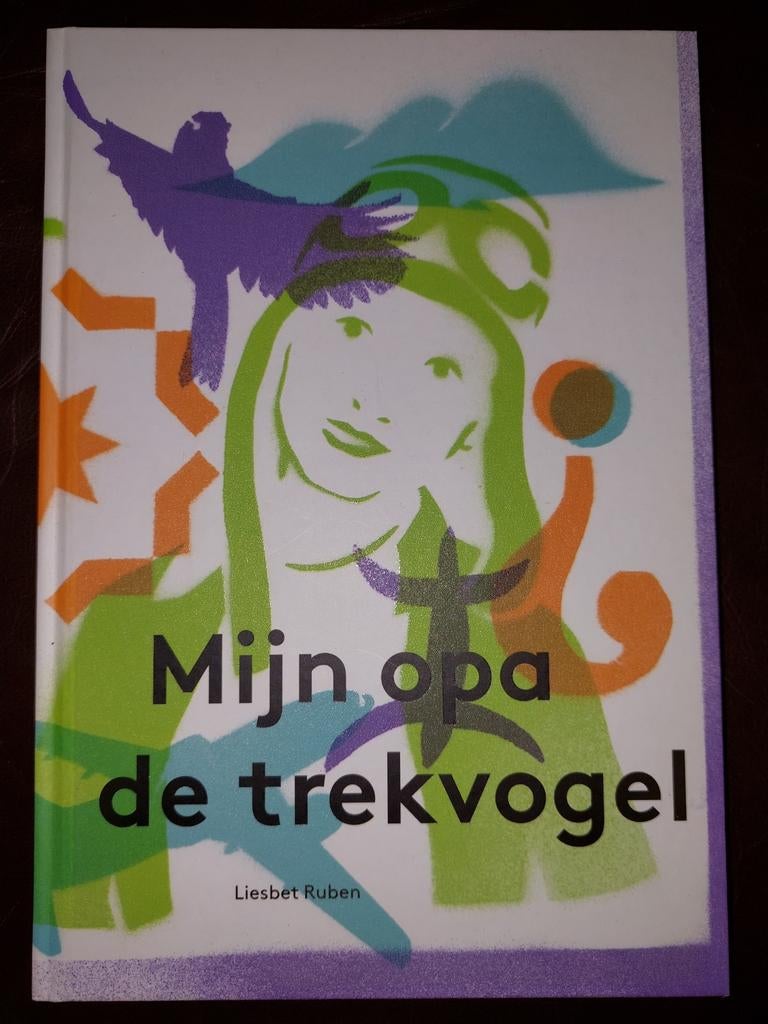 Mijn opa de trekvogel - Liesbet Ruben, Liesbet ruben, Fictie algemeen, Verzenden, Zo goed als nieuw