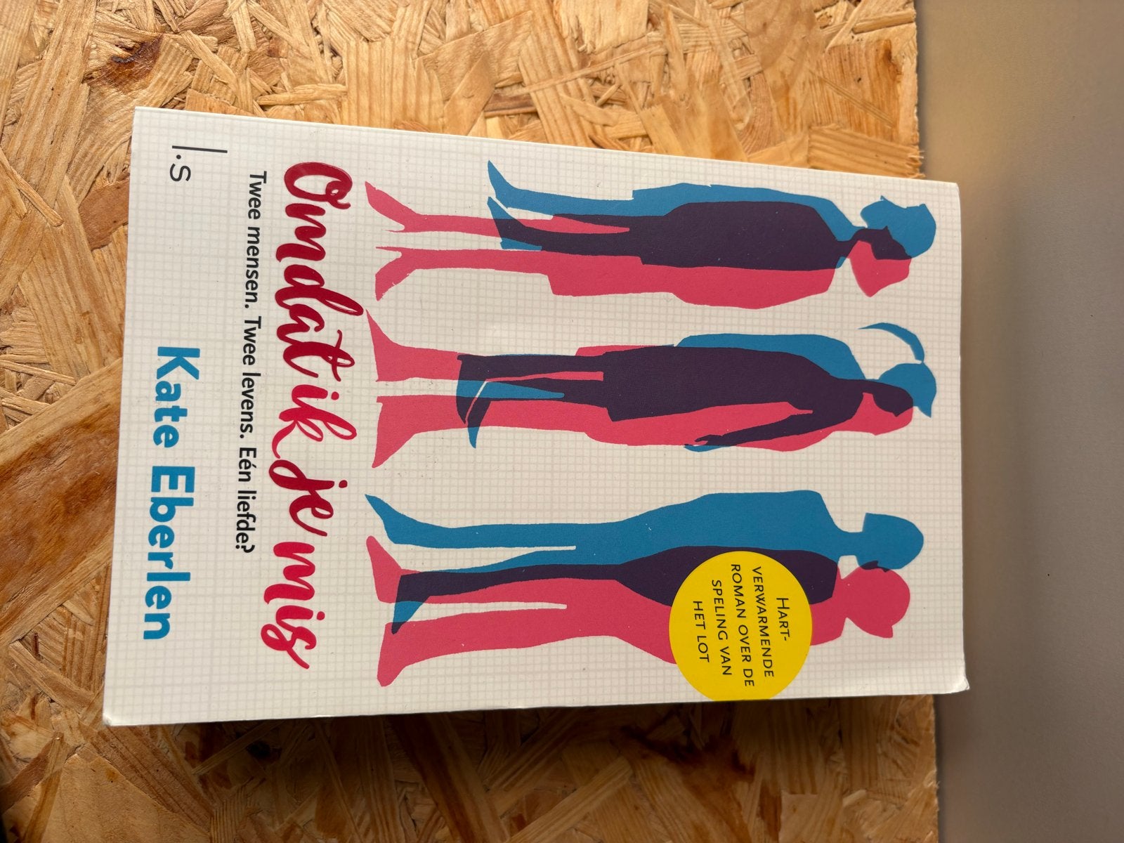 Omdat ik je mis - Kate Eberlen (roman), Boeken, Ophalen of Verzenden, Zo goed als nieuw