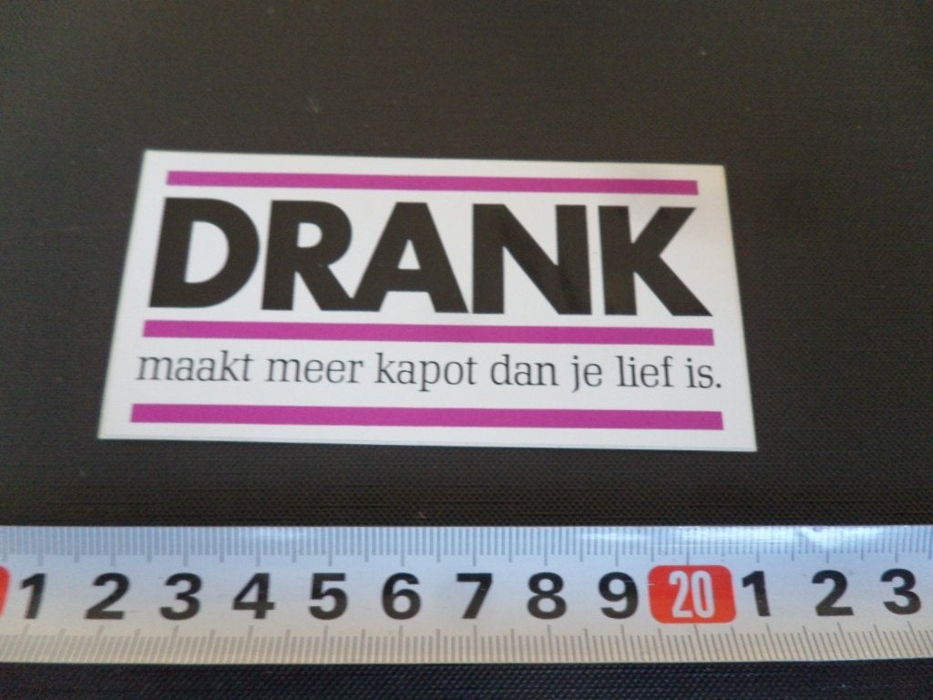sticker DRANK maakt meer kapot dan je lief is, Verzamelen, Ophalen of Verzenden, Zo goed als nieuw