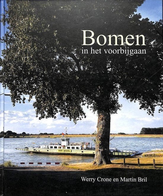 Bomen in het voorbijgaan, Boeken, Ophalen of Verzenden, Zo goed als nieuw, Bloemen, Planten en Bomen, Martin Bril/Werry Crone