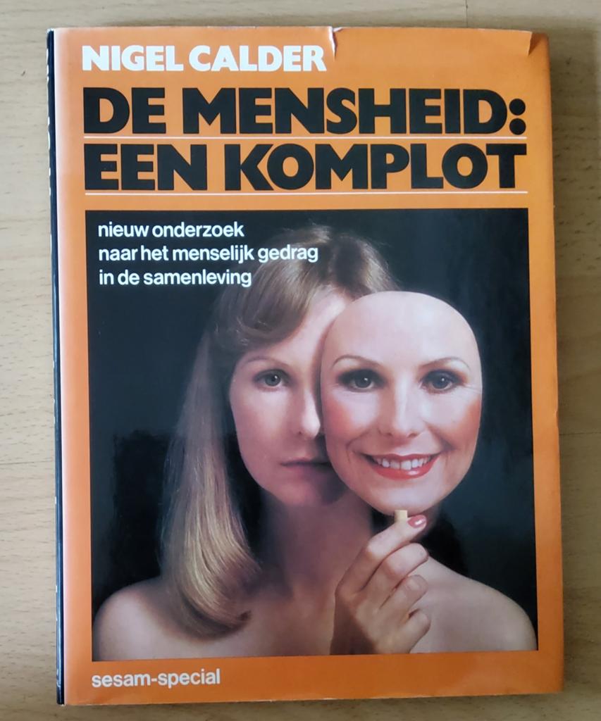 'De mensheid: een komplot' door Nigel Calder, Nigel Calder, Ophalen of Verzenden, Zo goed als nieuw, Geesteswetenschap