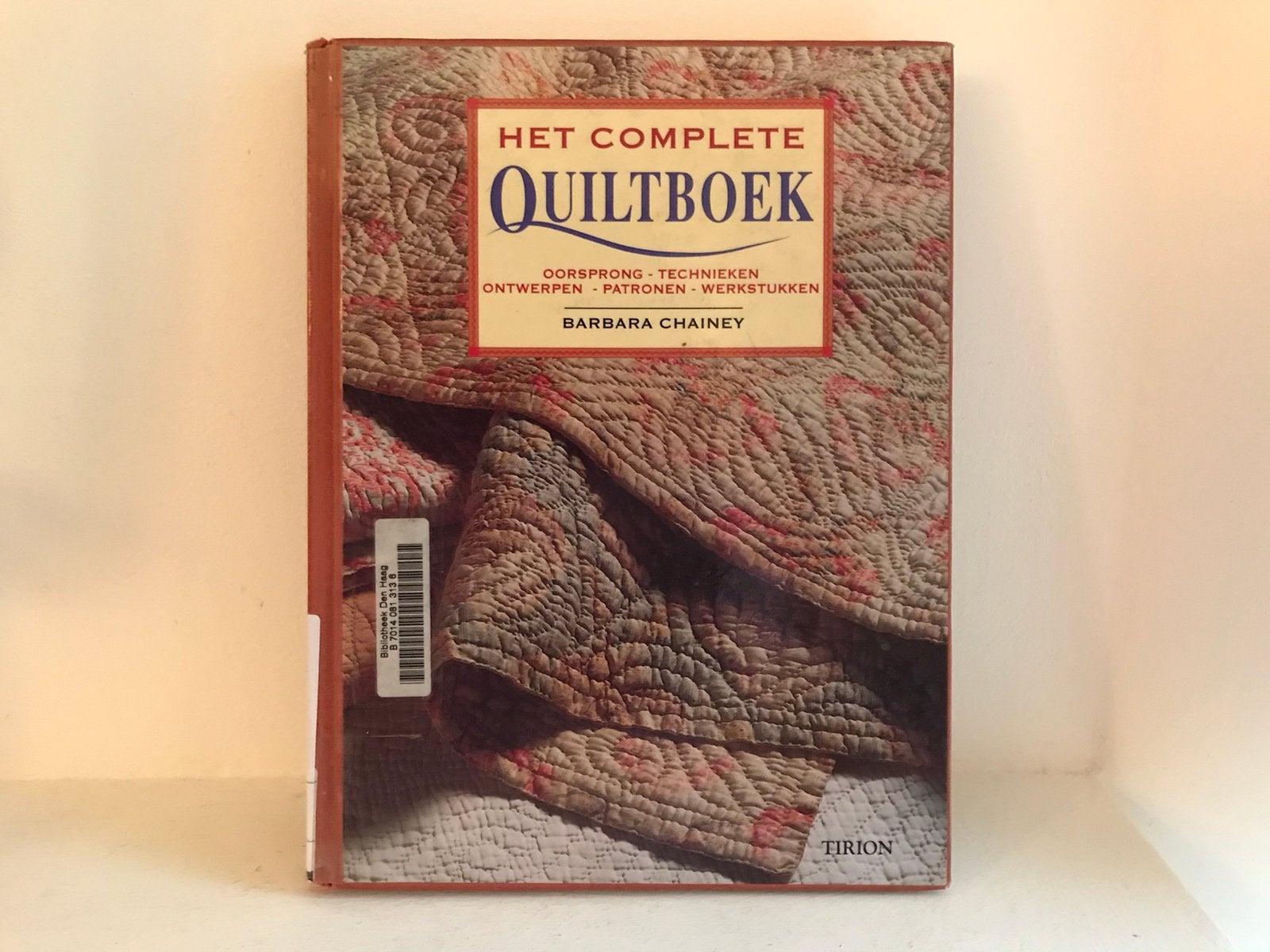 Het complete Quiltboek /  Barbara Chainy, Ophalen of Verzenden, Gelezen, Overige onderwerpen