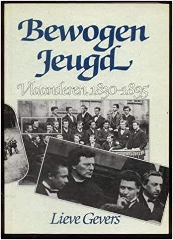 Lieve Gevers : Bewogen jeugd - Vlaanderen 1830-1895, Ophalen of Verzenden, Gelezen, Nederland