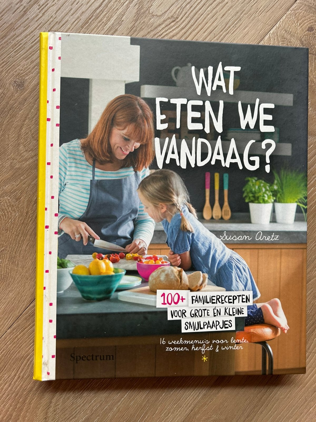 Susan Aretz - Wat eten we vandaag?, Ophalen of Verzenden, Zo goed als nieuw, Nederland en België, Susan Aretz
