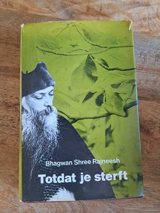 Totdat je sterft - Bhagwan Shree Rajneesh (Osho), Boeken, Gelezen, Achtergrond en Informatie, Spiritualiteit algemeen, Ophalen of Verzenden