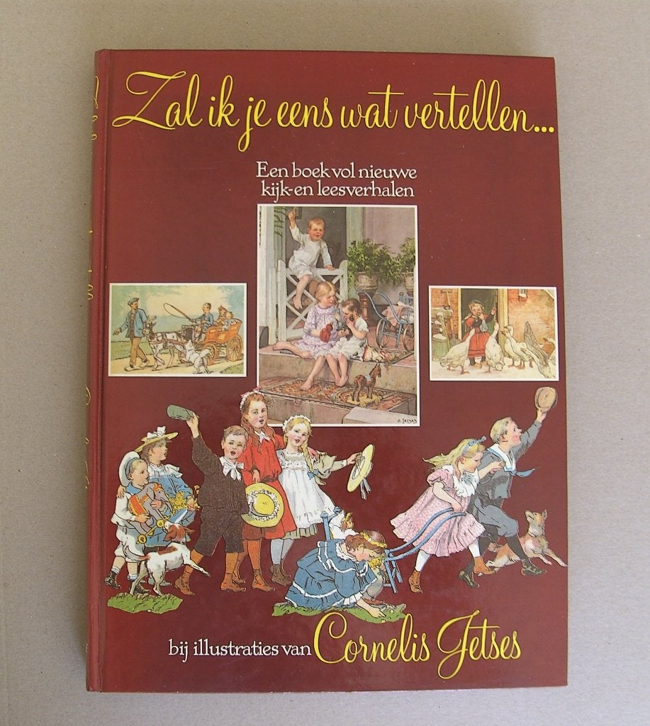 Zal ik je eens wat vertellen  -  Verhalen / Prenten boek, Ophalen of Verzenden, Zo goed als nieuw, Cornelis Jetses, Prentenboek