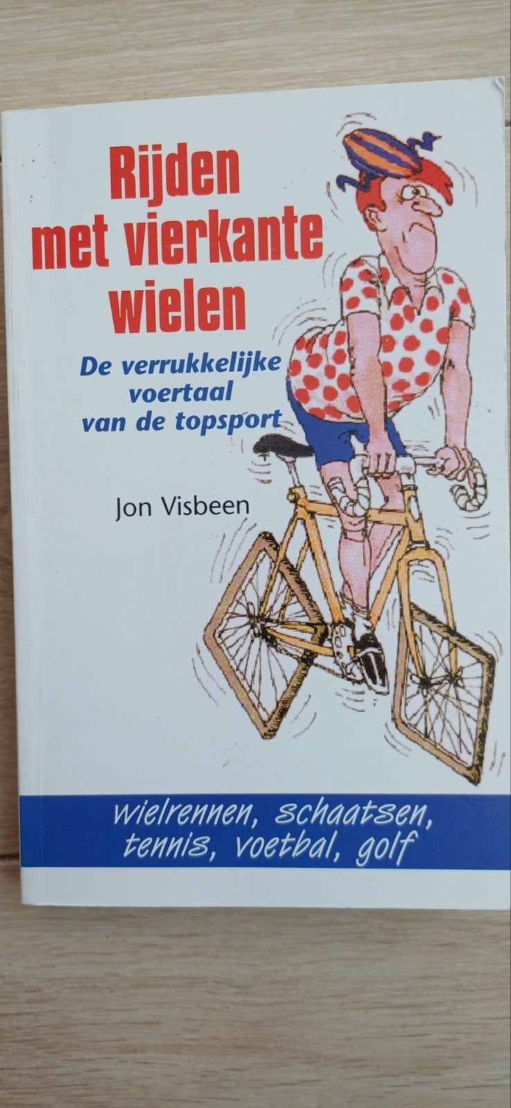 Rijden met vierkante wielen - Jon Visbeen, Ophalen of Verzenden, Gelezen, Jon Visbeen, Lopen en Fietsen