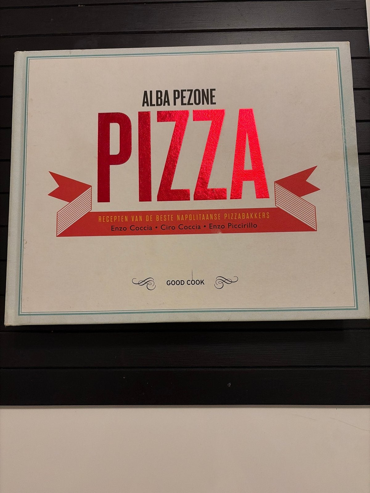 Alba Pezone - Pizza: Recepten van Napolitaanse Pizzabakkers, Ophalen of Verzenden, Zo goed als nieuw, Italië, Hoofdgerechten