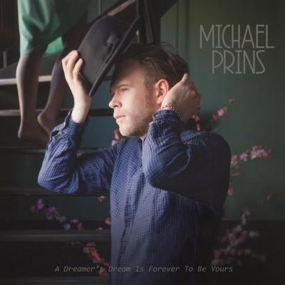 Michael Prins – A Dreamer's Dream Is Forever To Be Yours., Cd's en Dvd's, Vinyl | Pop, 2010 - 2019, Verzenden, 12 inch, Inclusief binnenhoes