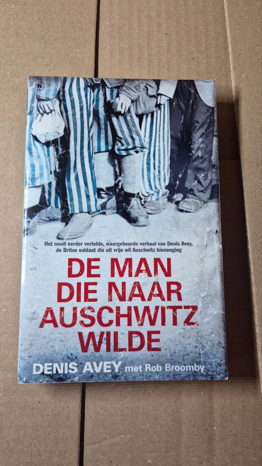 De Man Die Naar Auschwitz Wilde - Denis Avey - 9789044356304, Boeken, Ophalen of Verzenden, 20e eeuw of later, Gelezen, Denis Avey