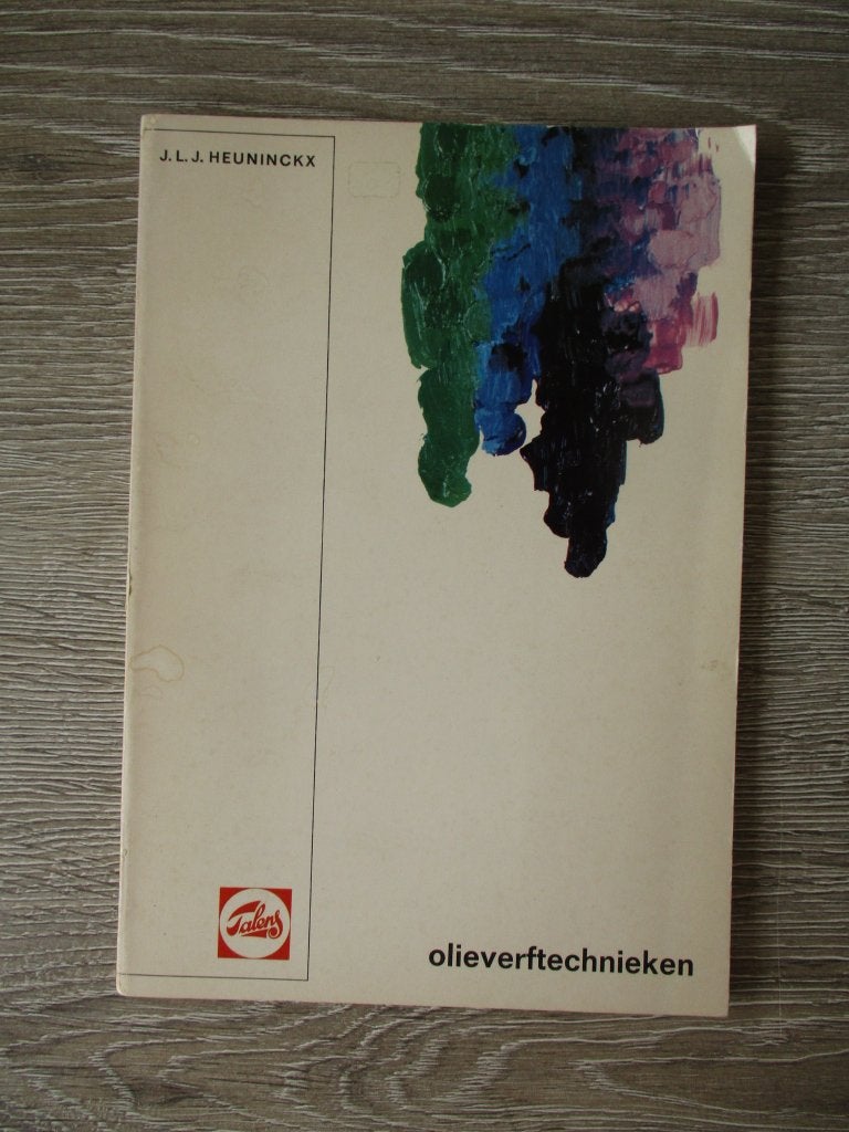 Olieverftechnieken - J.L.J. Heuninckx, Boeken, Ophalen of Verzenden, Gelezen