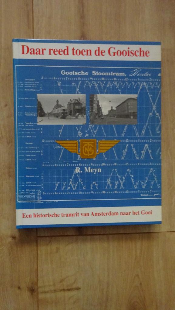 Daar reed toen de Gooische stoomtram 1996, Boeken, Geschiedenis | Stad en Regio, Zo goed als nieuw, Ophalen of Verzenden