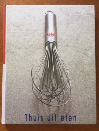 Thuis uit eten - Keller culinair, Verzenden, Gelezen